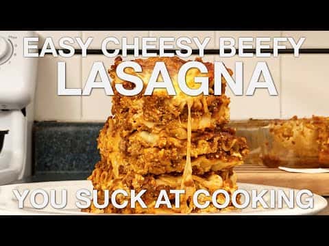 Easy Cheesy Beefy Lasagna