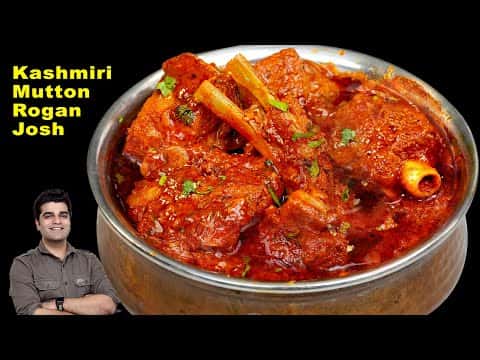कश्मीरी स्टाइल मटन रोगन जोश