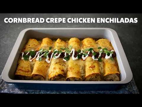 Cornbread Crepe Chicken Enchiladas