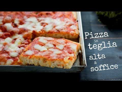 Pizza in teglia alta e soffice