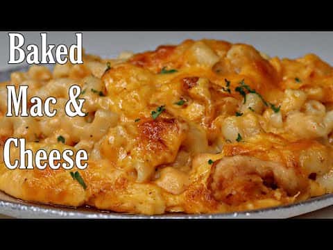 Super Creamy Baked Mac and Cheese