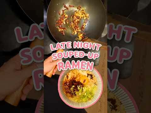 Late Night Souped Up Instant Ramen