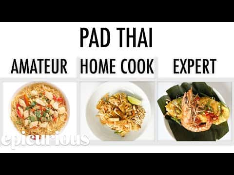 Pad Thai (3 Levels: Amateur, Home Cook, and Pro Chef)