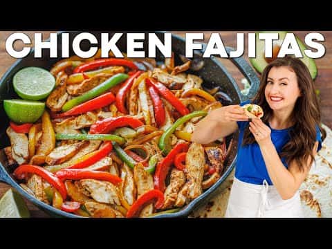 Easy Chicken Fajitas