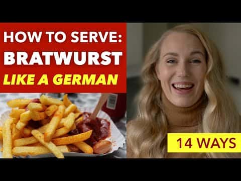 14 Traditional Ways to Serve German Bratwurst