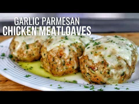 Garlic Parmesan Chicken Meatloaves