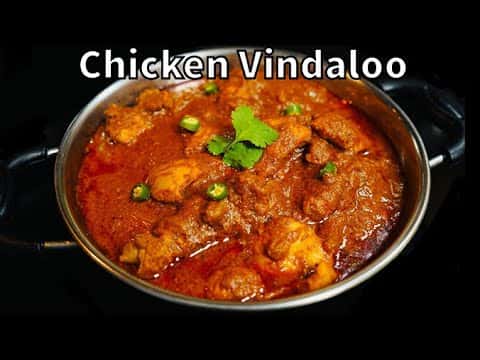 Chicken Vindaloo with Homemade Vindaloo Masala