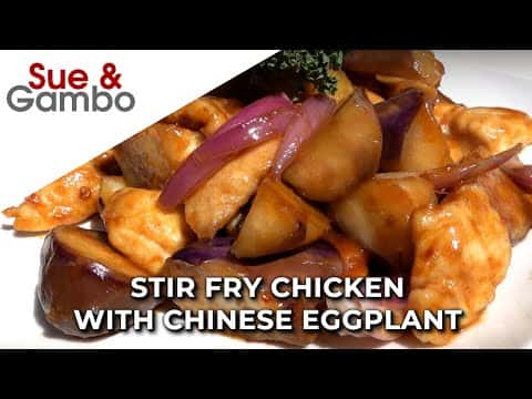 Stir Fry Chicken with Chinese Eggplant