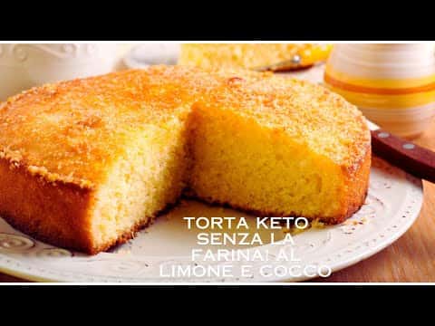 Torta Keto al Cocco e Limone Senza Farina