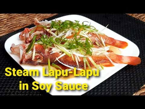 Steamed Lapu-Lapu in Soy Sauce