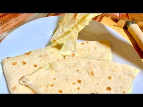 Tortillas de Harina Caseras y Quesadillas