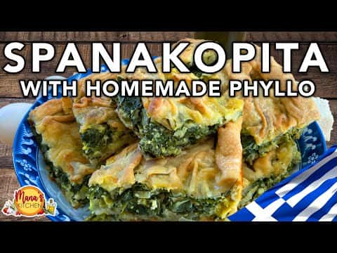 Greek Spinach Pie (Spanakopita) with Homemade Phyllo