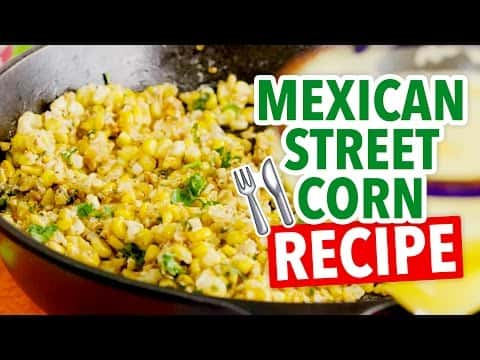Mexican Street Corn
