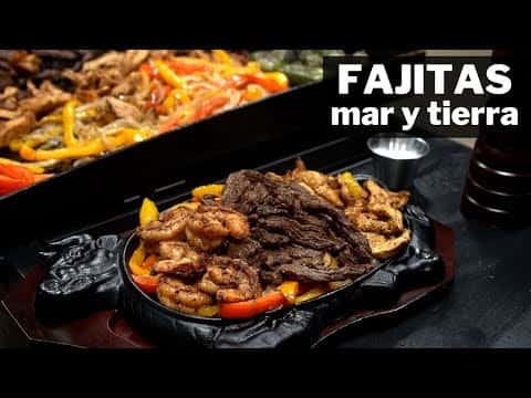 Fajitas Mar y Tierra
