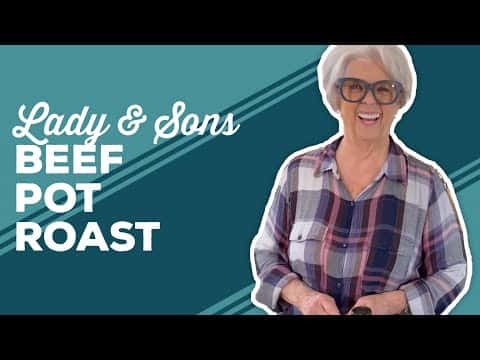 The Lady & Sons Beef Pot Roast