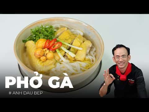 Phở Gà Ta - Phở Gà Truyền Thống Việt Nam