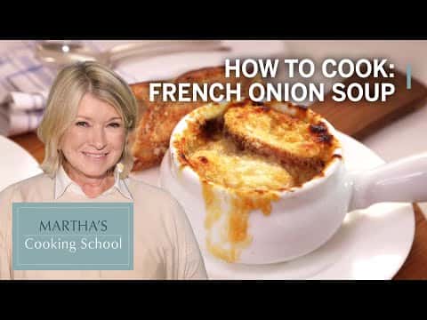 Martha Stewart's French Onion Soup