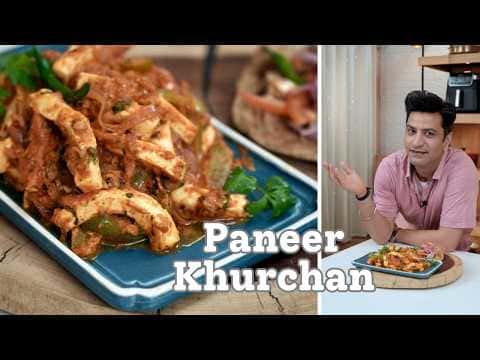 Dhaba Style Paneer Khurchan