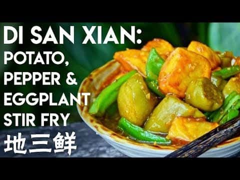 Di San Xian: Potato, Eggplant & Pepper Stir Fry (地三鲜)