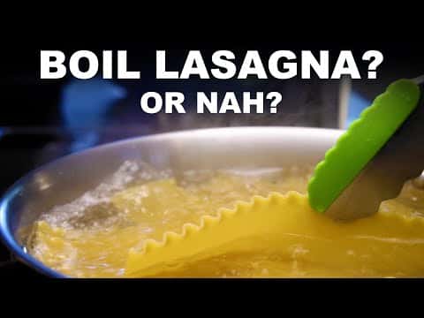 Lasagna (Comparing Noodle Cooking Methods)