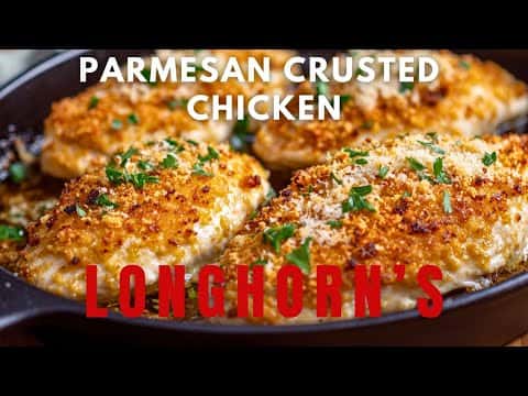 Longhorn Steakhouse's Parmesan Crusted Chicken