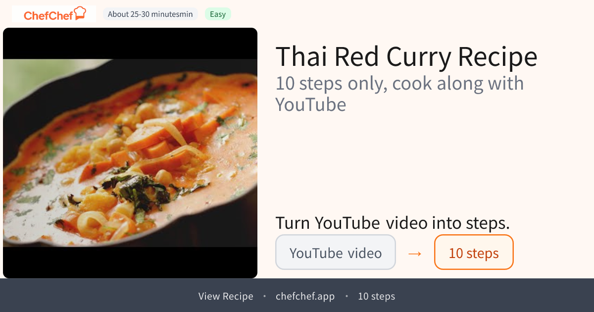 Thai Red Curry | AI Cooking Agent for YouTube Recipes - ChefChef | Step-by-Step Recipe, Easy to Follow