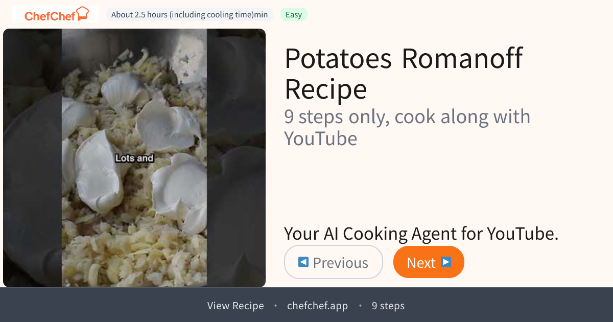 Potatoes Romanoff | AI Cooking Agent for YouTube Recipes - ChefChef | Step-by-Step Recipe, Easy to Follow