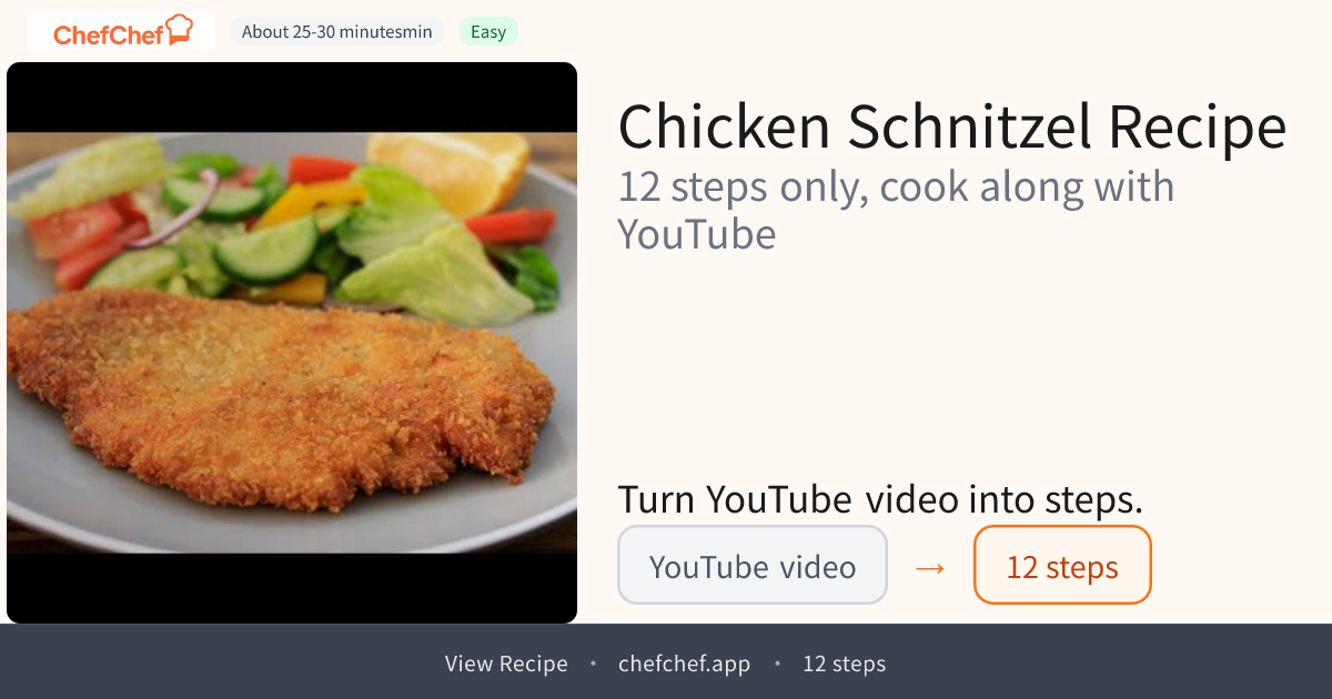 Chicken Schnitzel | AI Cooking Agent for YouTube Recipes - ChefChef | Step-by-Step Recipe, Easy to Follow