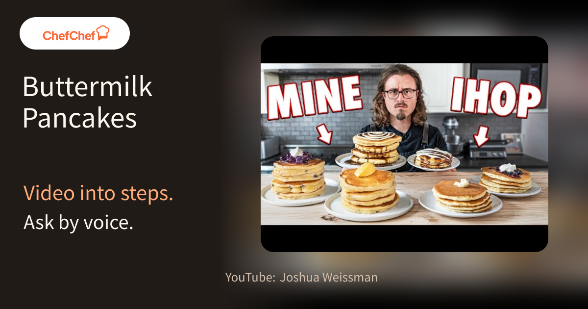 Buttermilk Pancakes | AI Cooking Agent for YouTube Recipes - ChefChef | Step-by-Step Recipe, Easy to Follow