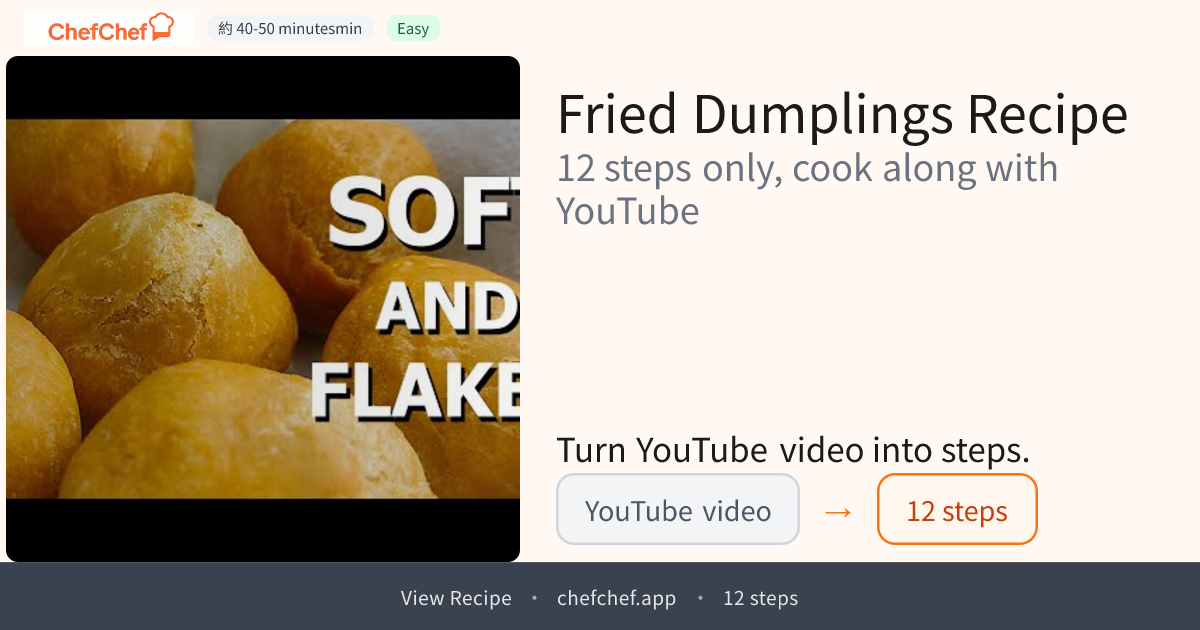 Fried Dumplings | AI Cooking Agent for YouTube Recipes - ChefChef | Step-by-Step Recipe, Easy to Follow
