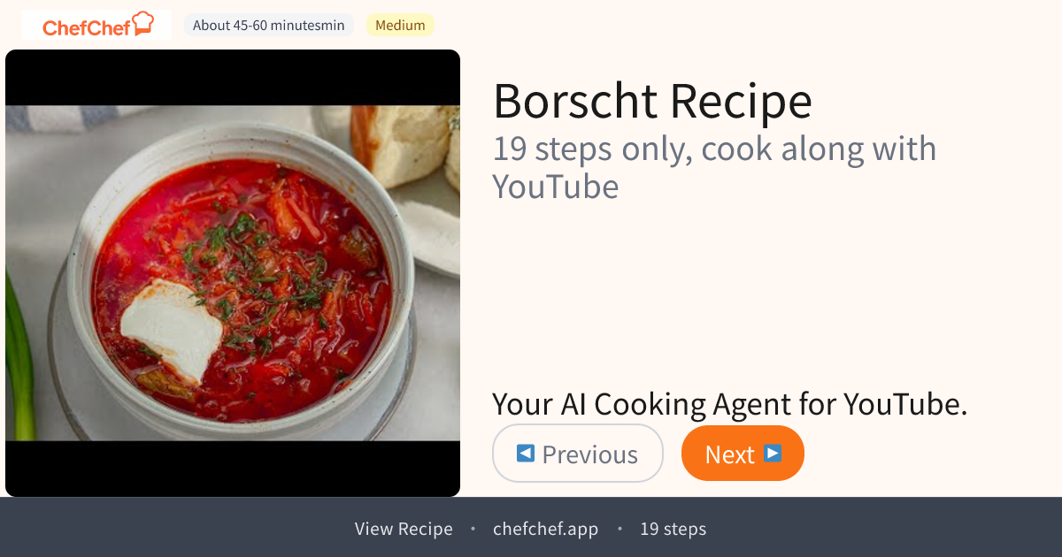 Borscht | AI Cooking Agent for YouTube Recipes - ChefChef | Step-by-Step Recipe, Easy to Follow