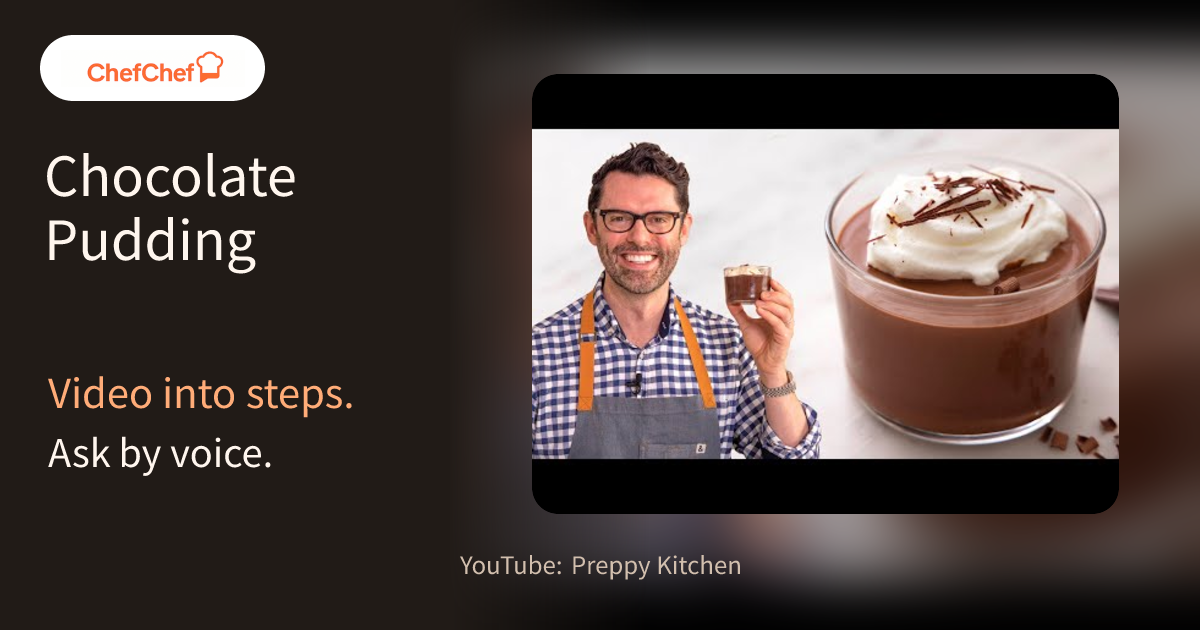 Chocolate Pudding | AI Cooking Agent for YouTube Recipes - ChefChef ...