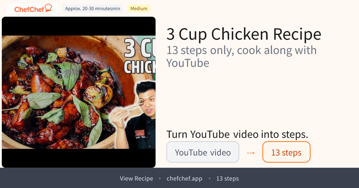 3 Cup Chicken | AI Cooking Agent for YouTube Recipes - ChefChef | Step ...